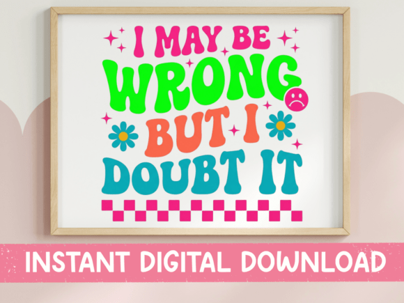 I May Be Wrong Neon Bright SVG Review