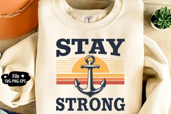 Stay Strong SVG PNG: A Bold Vintage Design for Real-World Embroidery